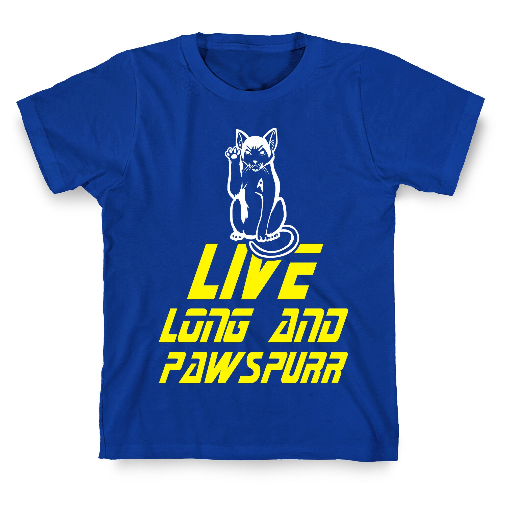 Live Long and Pawspurr T-Shirt